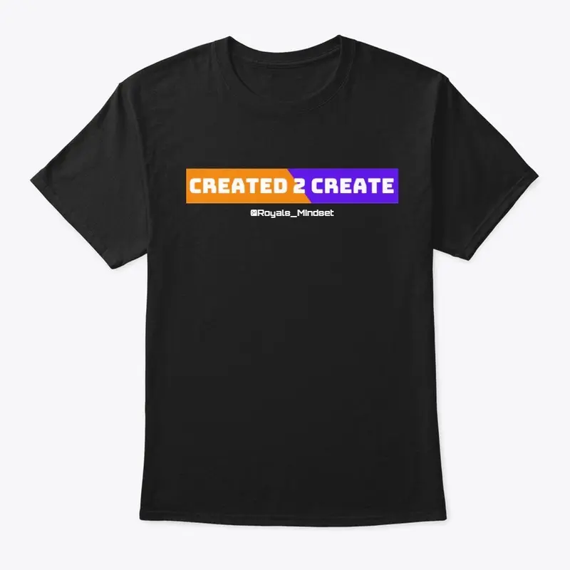 Created To Create - Unisex Shirt